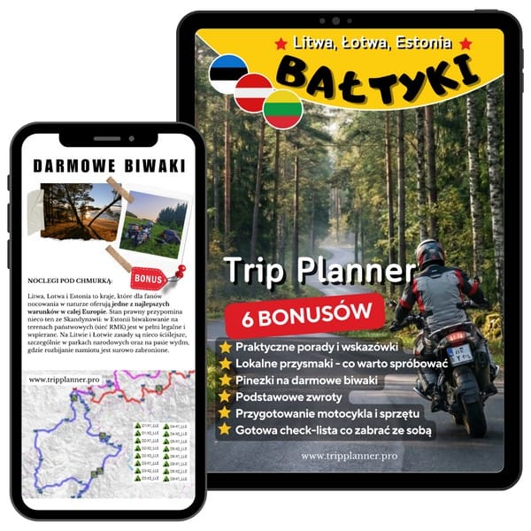 6 bonus&oacute;w do przewodnika: darmowe biwaki na Litwie, Łotwie i Estonii, trasy GPX, lokalna kuchnia i check-lista na motocykl na tablecie i smartfonie.